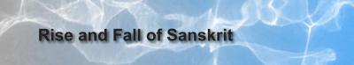 Rise and Fall of Sanskrit